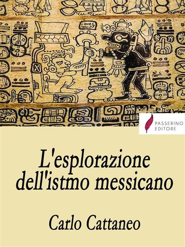 L'esplorazione dell'istmo messicano