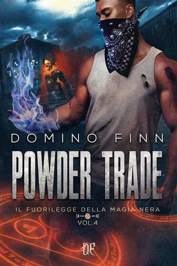 Powder Trade (Il Fuorilegge della Magia Nera - Vol. IV)