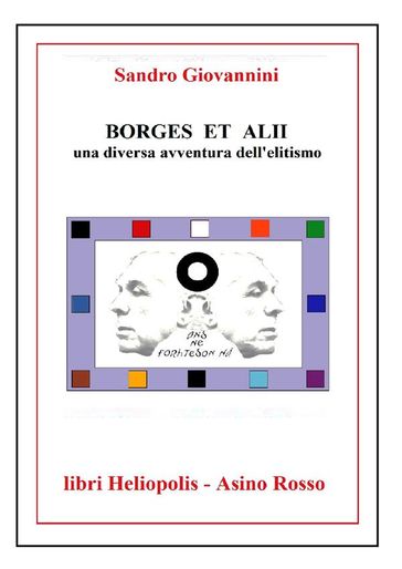 BORGES ET ALII. Una diversa avventura dell'elitismo