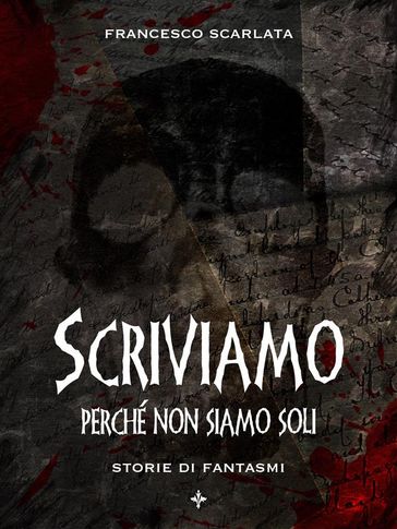 Scriviamo perché non siamo soli