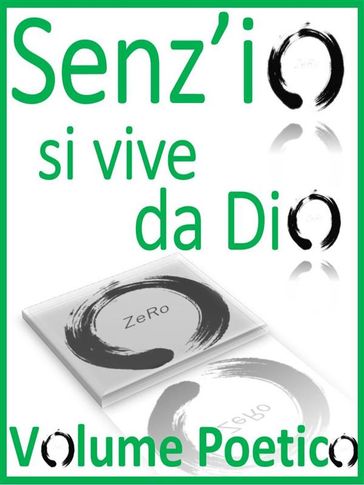 Senzio si vive da Dio, Volume Poetico-Didascalico  2° Parte