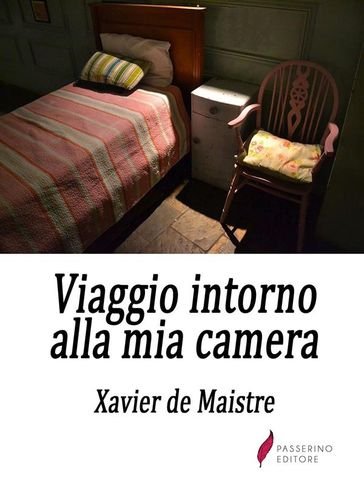 Viaggio intorno alla mia camera