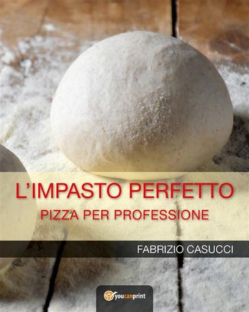 L'impasto perfetto