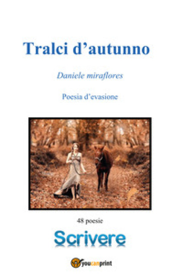 Tralci d'autunno. Poesie d'evasione
