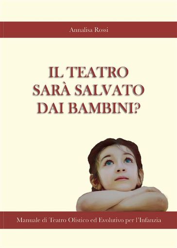 Il Teatro Sarà Salvato dai Bambini?