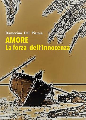 Amore la forza dell'innocenza