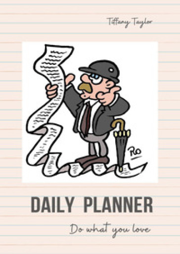 Daily planner. Do what you love
