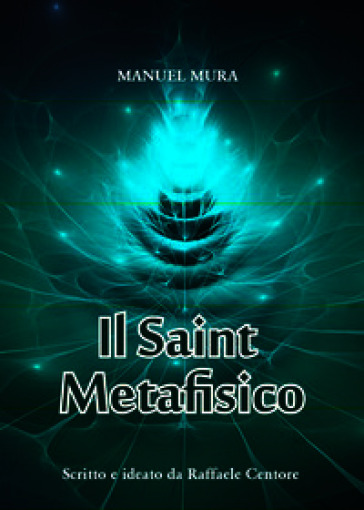Il saint metafisico