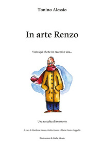 In arte Renzo. Vieni qui che te ne racconto una...