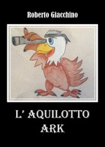 L'aquilotto Ark