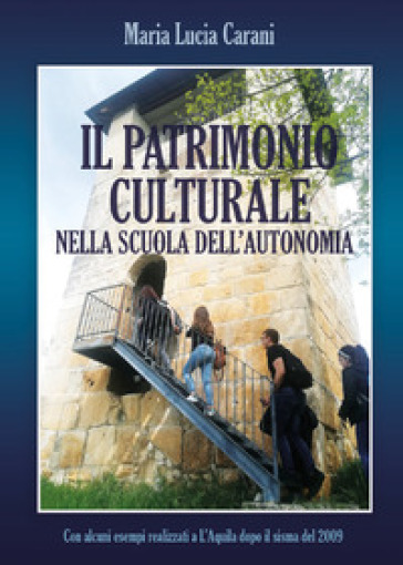 Il patrimonio culturale nella scuola dell'autonomia