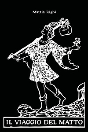 Il viaggio del matto