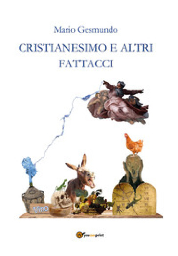 Cristianesimo e altri fattacci