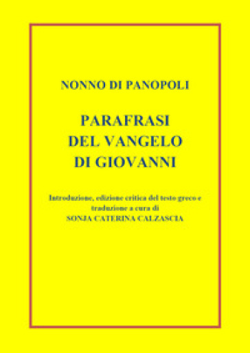 Parafrasi del Vangelo di san Giovanni