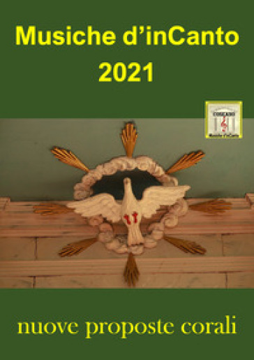 Musiche d'inCanto 2021. Nuove proposte corali