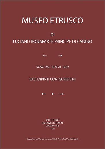 MUSEO ETRUSCO. Vasi dipinti con iscrizioni. Traduzione dal francese a cura di Carla Petti e Paul Andre' Moselle