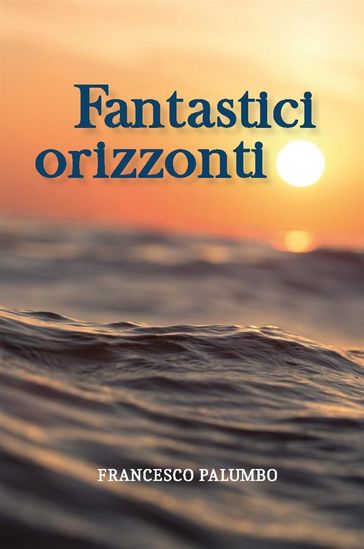 Fantastici Orizzonti