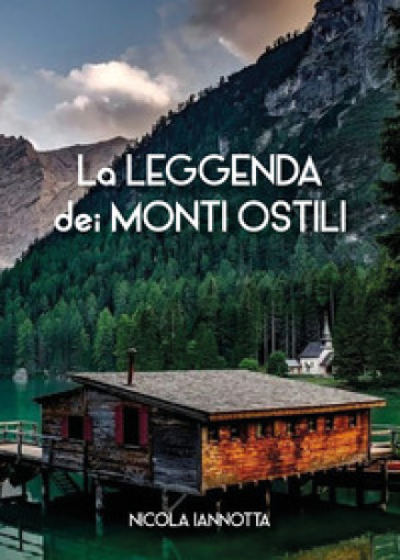La leggenda dei monti ostili