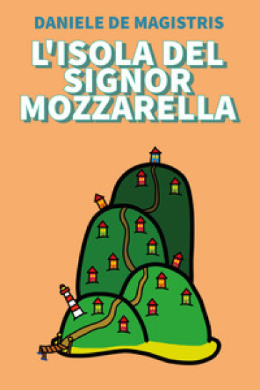 L'isola del signor Mozzarella