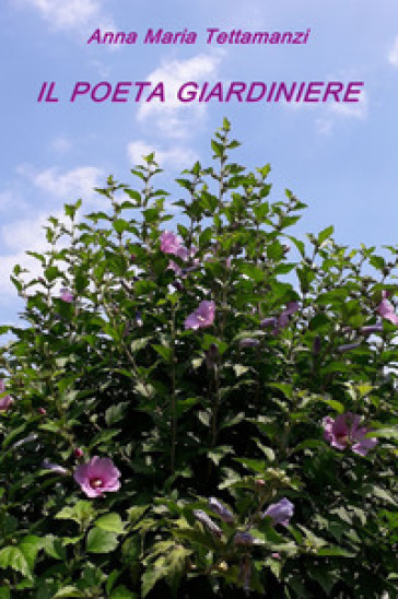 Il poeta giardiniere