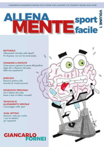 Allena mente sport facile. Vol. 1