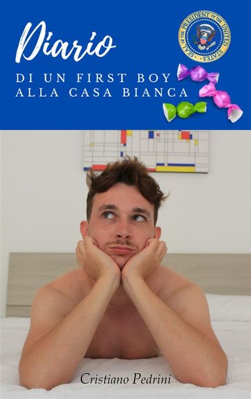 Diario di un first boy alla casa bianca