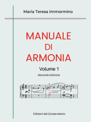 Manuale di armonia. Per le Scuole superiori. Vol. 1