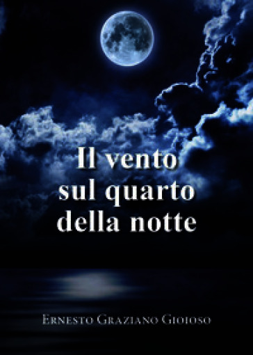 Il vento sul quarto della notte