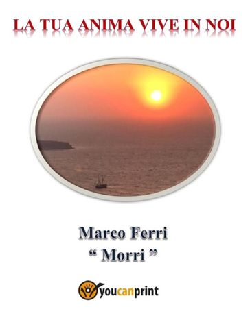 La tua anima vive in noi