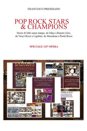 POP*ROCK STARS & CHAMPIONS: Rock di Miti senza tempo: Da Mina a Renato Zero, da Vasco Rossi a Ligabue, da Freddie Mercury a John Lennon