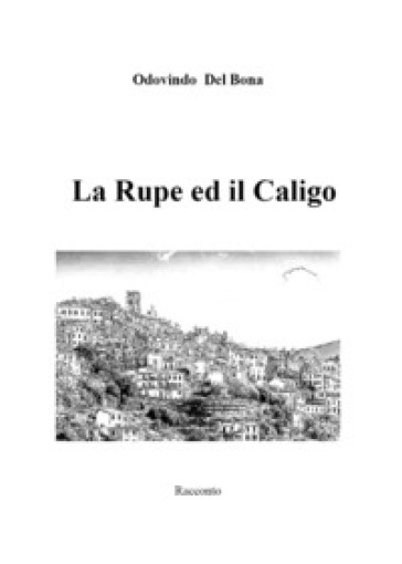 La rupe ed il caligo