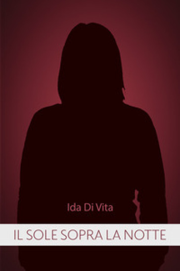 Il sole sopra la notte