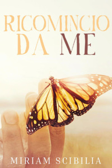 Ricomincio da me