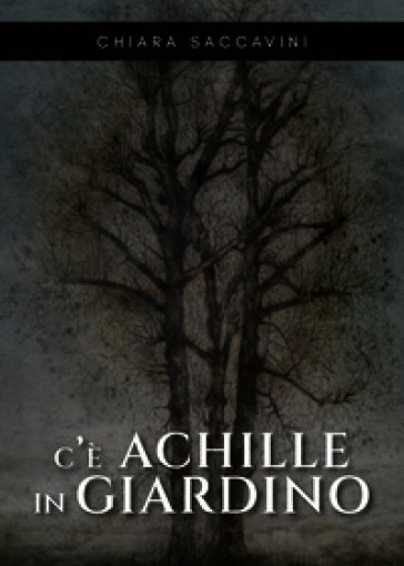 C'è Achille in giardino