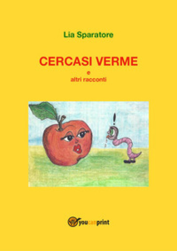 Cercasi verme e altri racconti