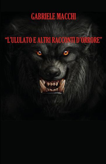 L'ululato e altri racconti d'orrore-0
