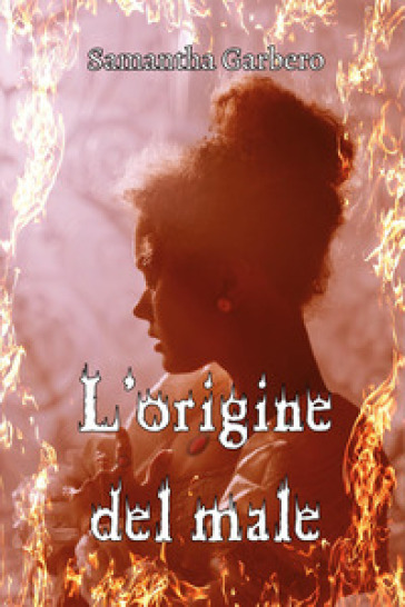 L'origine del male