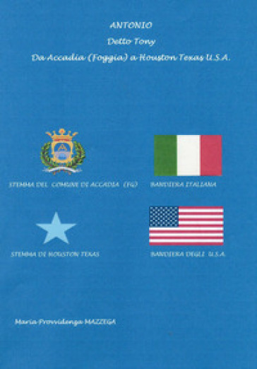 Antonio detto Tony da Accadia (FG) a Houston Texas U.S.A.