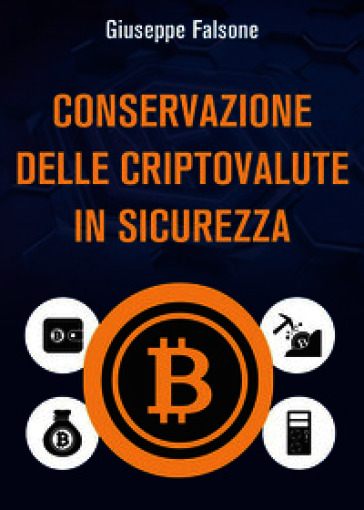 Conservazione delle cripto valute in sicurezza