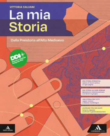 La mia storia. Dalla preistoria all'Alto Medioevo. Per il 1° biennio degli Ist. professionali. Con e-book. Con espansione online