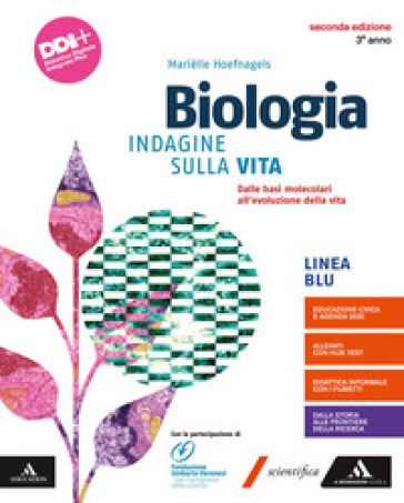 Biologia. Indagine sulla vita. Per il 3° anno dei Licei e gli Ist. magistrali. Con e-book. Con espansione online. Vol. 1: Dalle basi molecolari all'evoluzione