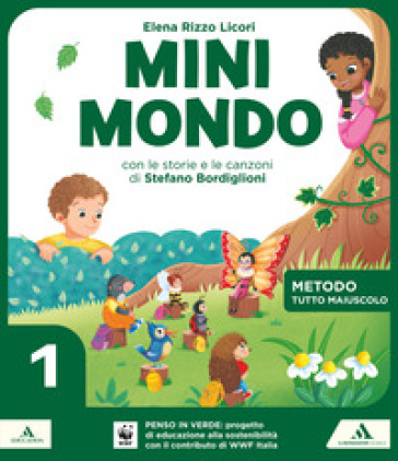 Minimondo. Tutto maiuscolo. Per la 1ª classe elementare. Con e-book. Con espansione online. Vol. 1