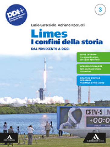 Limes. I confini della storia. Per le Scuole superiori. Con e-book. Con espansione online. Vol. 3: Dal Novecento a oggi