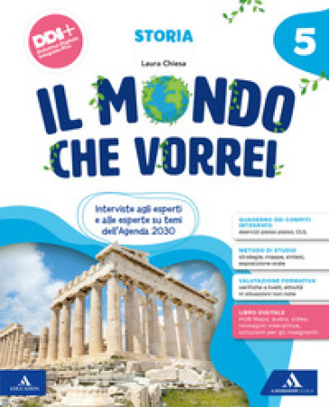 Il mondo che vorrei. Antropologico Scientifico. Con Storia, Geografia, Matematica, Scienze e Tecnologia, Le mie sfide. Storia e Geografia, Le mie sfide. Scienze e Matematica. Per la 5 ¿ classe della Scuola elementare. Con e-book. Con espansione online. Vol. 2