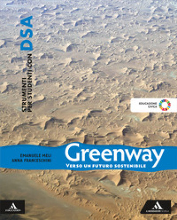 Greenway. Strumenti per studenti con DSA. Per la Scuola media. Con e-book. Con espansione online