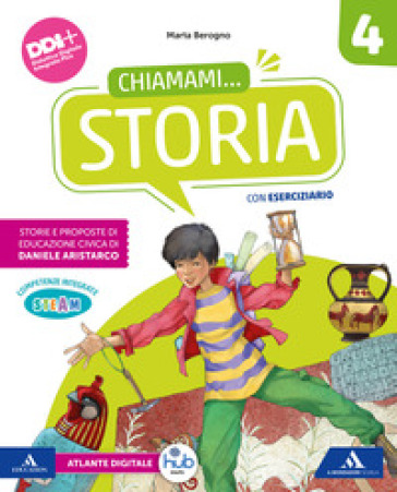 Chiamami..... Con Storia, Geografia, Imparo A Imparare. Storia Gerografia, Matematica, Scienze, Imparo A Imparare. Scienze Matematica. Per La 4ª Classe Della Scuola Elementare. Con E-Book. Con Espansione Online. Vol. 1