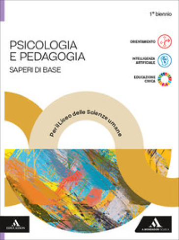 Psicologia e pedagogia. Saperi di base. Per le Scuole superiori. Con e-book. Con espansione online