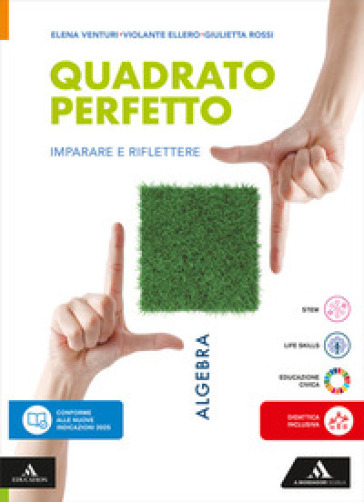 Quadrato perfetto. Imparare e riflettere. Con Algebra, Geometria, Quaderno. Per la Scuola media. Con e-book. Con espansione online. Vol. 3