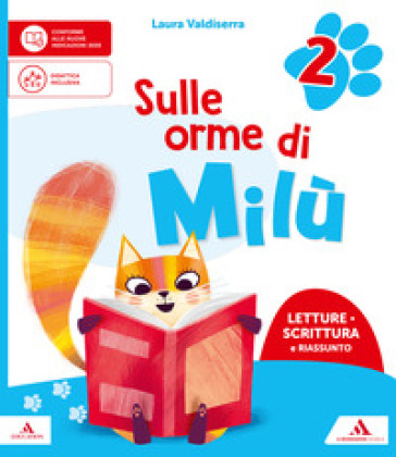 Sulle orme di Milù. Con Letture Scrittura e Riassunto, Grammatica, Matematica, Storia, Geografia, Scienze e Tecnologia, Arte e immagine, Musica. Per la 2 ¿ classe della Scuola elementare. Con Quaderno Valutazione e Testi semplificati e facilitati. Con e-book. Vol. 2