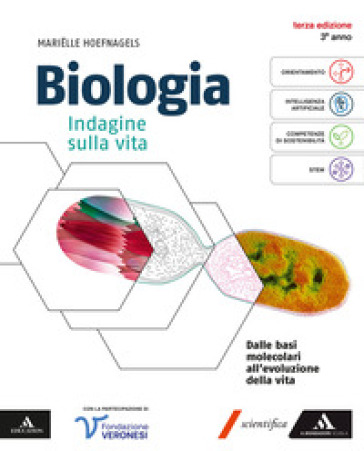 Biologia. Indagine sulla vita. Volume per il 3° anno dei Licei e gli Ist. magistrali. Con e-book. Con espansione online. Vol. 1: Dalle basi molecolari all'evoluzione della vita